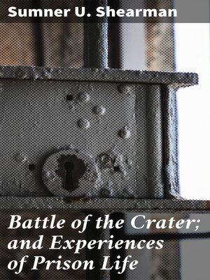 cover image of Battle of the Crater; and Experiences of Prison Life
